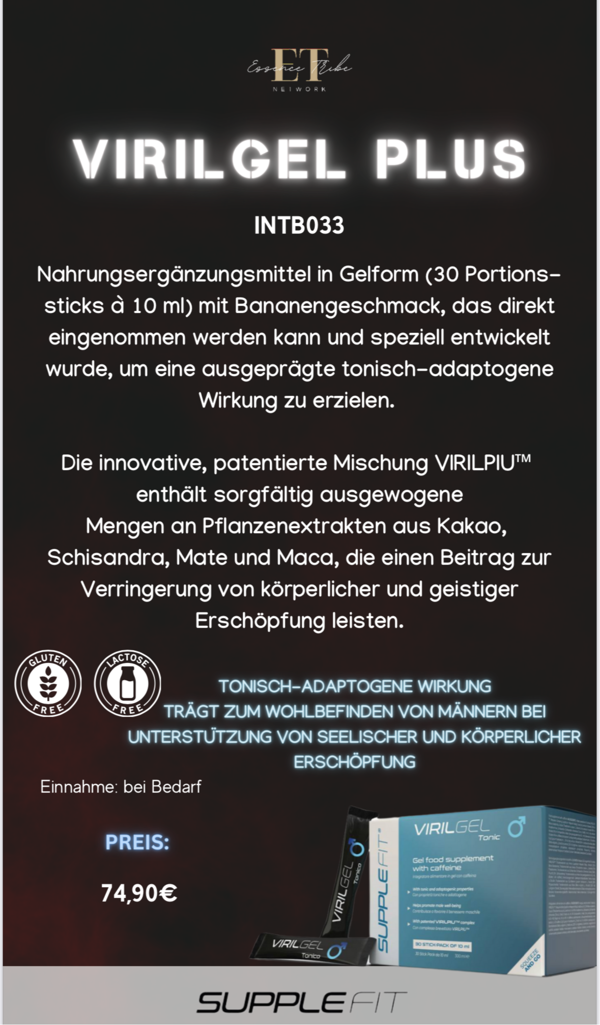 VIRILGEL – Nahrungsergänzungsmittel in Gelform mit tonisierenden & stimulierenden Eigenschaften
Mit dem patentierten Komplex VIRILPIU™ #INTB033