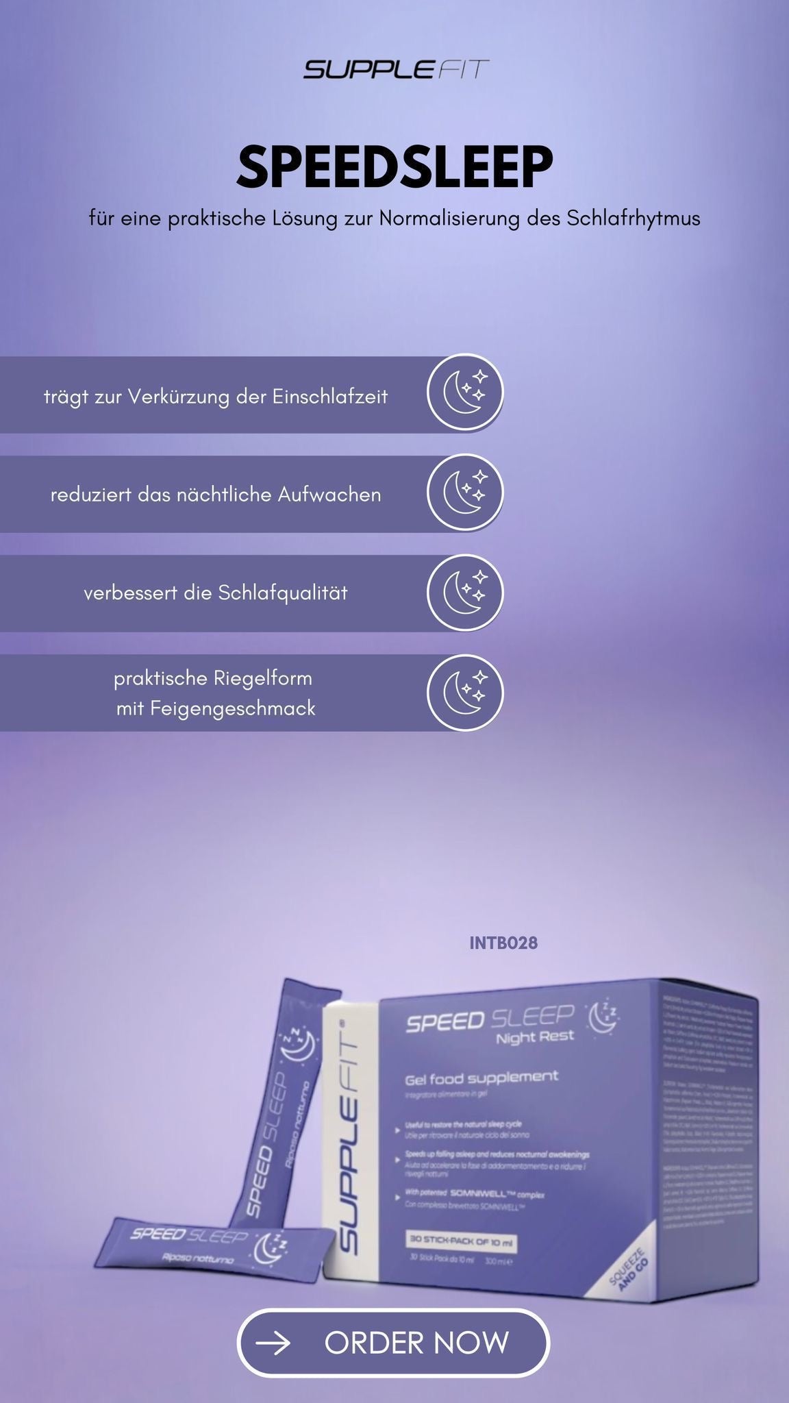 SPEEDSLEEP – Nahrungsergänzungsmittel in Gelform mit Melatonin 
Mit dem patentierten Komplex SOMNIWELL™ #INTB028